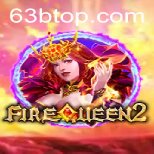 FireQueen2: Tudo o que Você Precisa Saber Sobre o Jogo que Está Dominando 63b.com